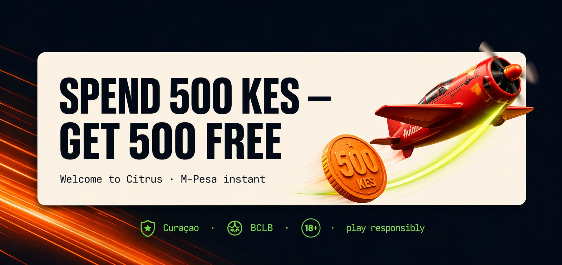 Welcome creative — Spend 500 KES, get 500 free. M-Pesa instant, Curaçao + BCLB trust line